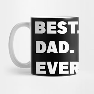 Best dad ever Mug